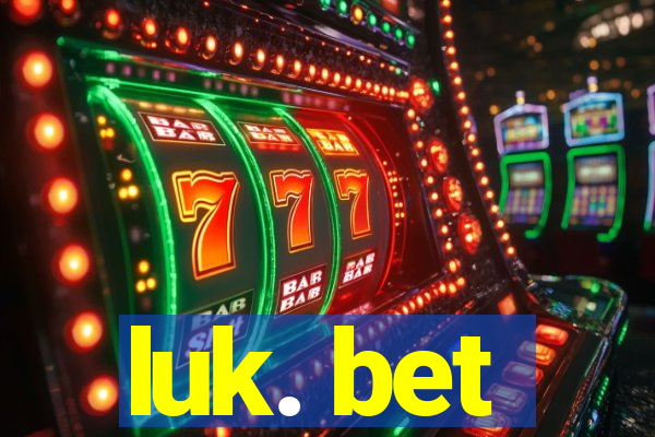 luk. bet